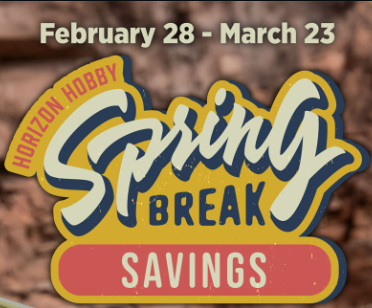 HORIZON HOBBY Spring Break Savings Sale *** SALE IS OVER ***
